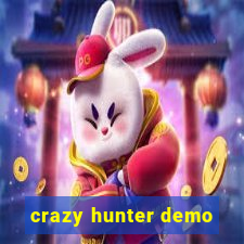 crazy hunter demo